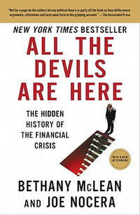 All the Devils Are Here: The Hidden History of the Financial Crisis