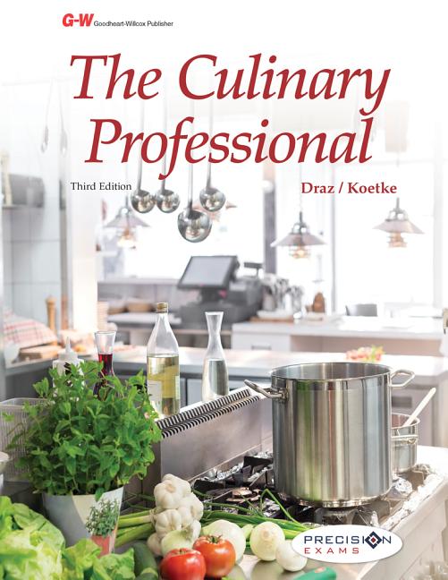 The Culinary Professional (Third Edition, Text) by John Draz