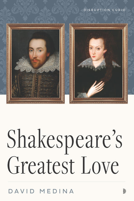 Shakespeare's Greatest Love
