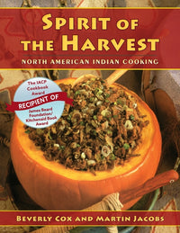 Spirit of the Harvest: North American Indian Cooking (Updated Reprint)
