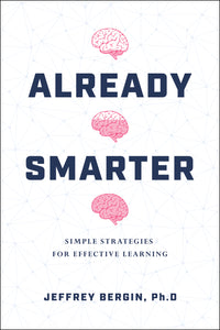 Already Smarter: Simple Strategies for Effective Learning