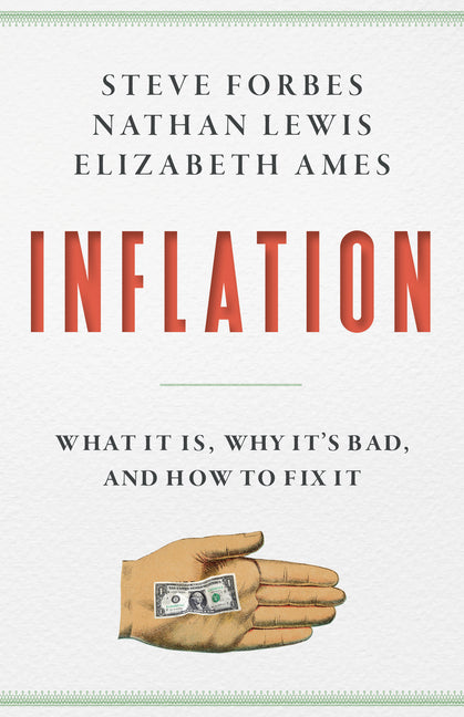 Inflation by Steve Forbes – Porchlight Book Company