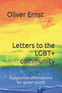 Letters to the LGBT+ community: Supportive affirmations for queer youth