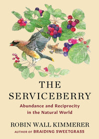 Serviceberry: Abundance and Reciprocity in the Natural World