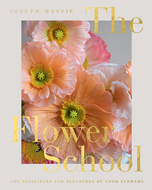 The Flower School by Joseph Massie – Porchlight Book Company