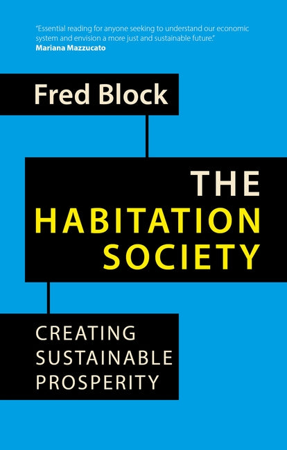 Habitation Society: Creating Sustainable Prosperity