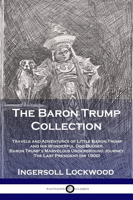 The Baron Trump Collection by Lockwood Ingersoll – Porchlight Book
