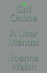 Girl Online: A User Manual