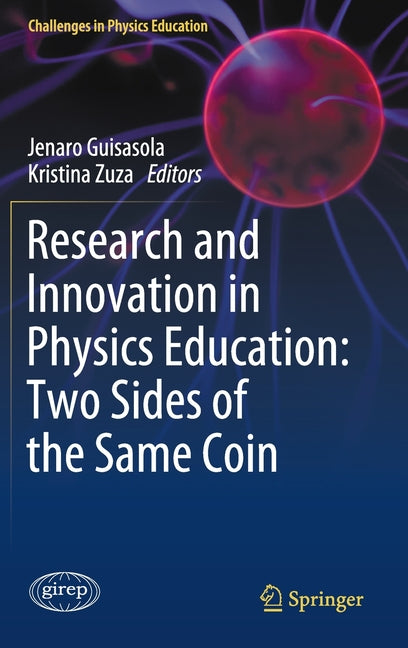 Research and Innovation in Physics Education: Two Sides of the Same Coin (2020)