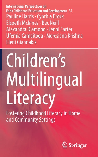 Children's Multilingual Literacy: Fostering Childhood Literacy in Home and Community Settings (2020)