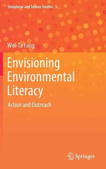Envisioning Environmental Literacy: Action and Outreach (2020)