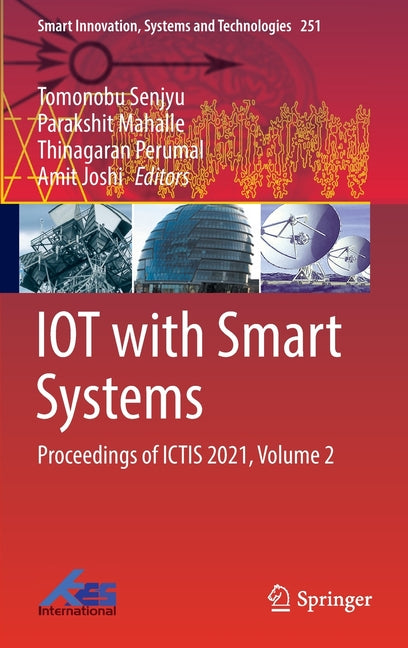Iot with Smart Systems: Proceedings of Ictis 2021, Volume 2 (2022)