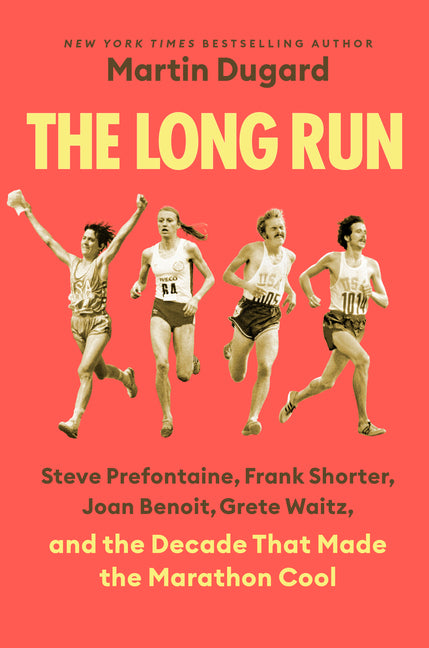 The Long Run by Martin Dugard – Porchlight Book Company