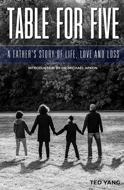 Table For Five: A Father's Story of Life, Love, and Loss