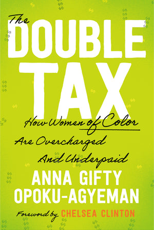 Double Tax: How Women of Color Are Overcharged and Underpaid