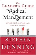 Leader's Guide to Radical Management: Reinventing the Workplace for the 21st Century