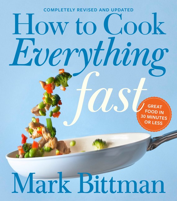  How to Cook Everything Fast Revised Edition: A Quick & Easy Cookbook