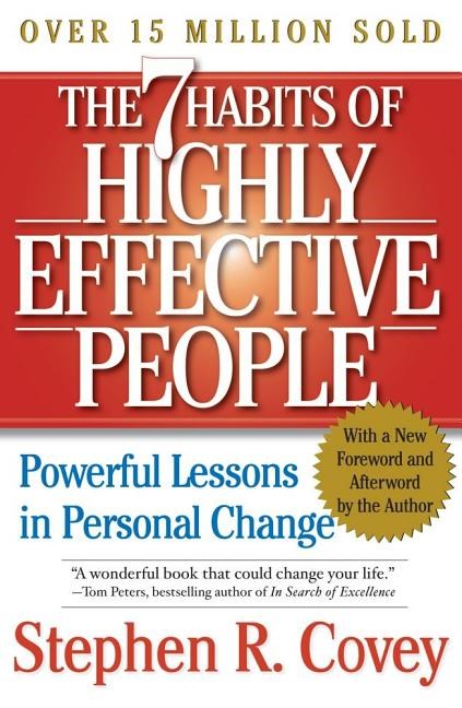 The 7 Habits of Highly Effective People: Powerful Lessons in Personal Change (REV)