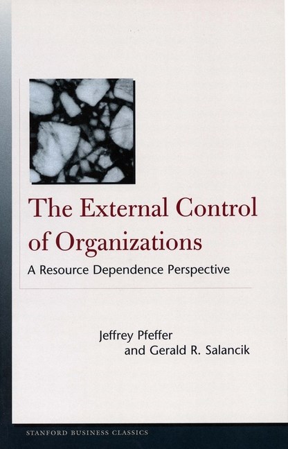 External Control of Organizations: A Resource Dependence Perspective
