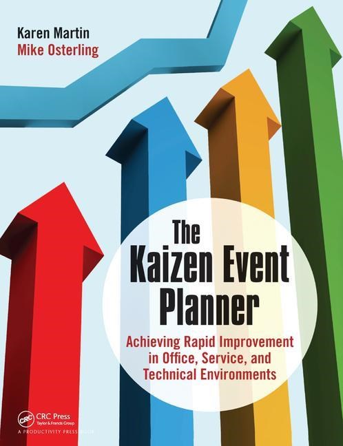 Kaizen Event Planner: Achieving Rapid Improvement in Office, Service, and Technical Environments