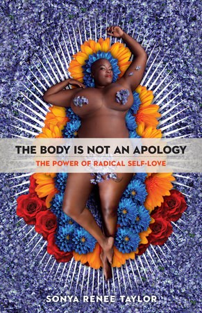 The Body Is Not an Apology: The Power of Radical Self-Love (16pt Large Print Edition)