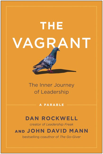 Vagrant: The Inner Journey of Leadership: A Parable