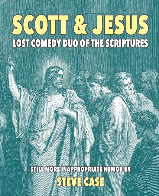 Scott & Jesus: Lost Comedy Duo of the Scriptures