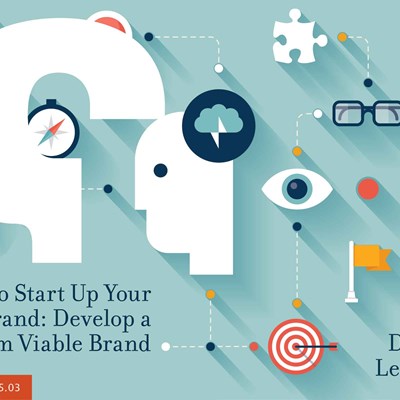 How to Start Up Your Brand: Develop a Minimum Viable Brand