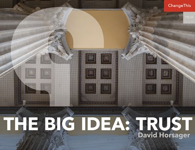 The Big Idea: Trust