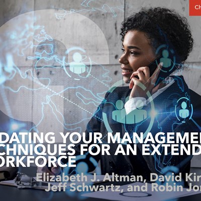 Updating Your Management Techniques for an Extended Workforce