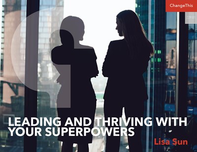 Leading and Thriving With Your Superpowers