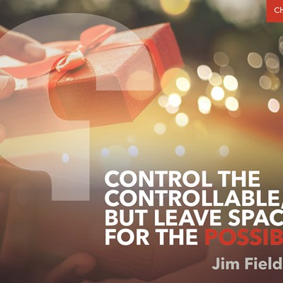 Control the Controllable, But Leave Space for the Possible