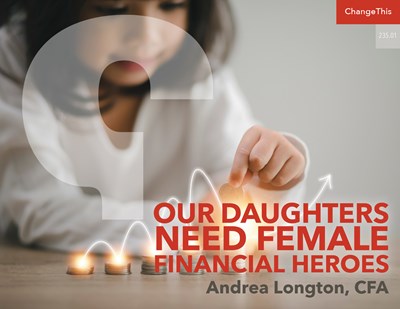 Our Daughters Need Female Financial Heroes