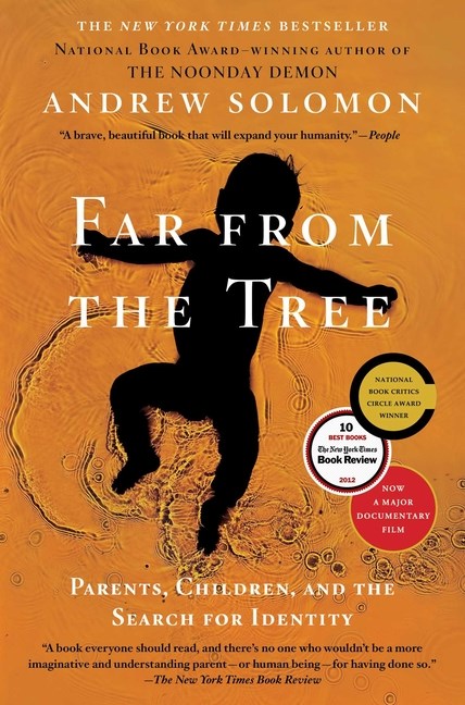 Far from the Tree: Parents, Children, and the Search for Identity