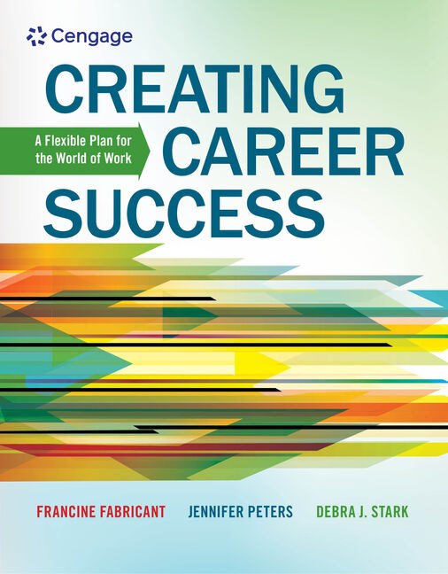 Creating Career Success: A Flexible Plan for the World of Work