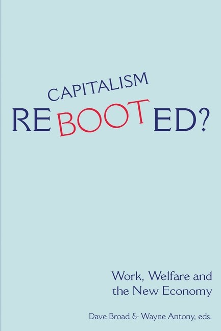 Capitalism Rebooted?: Work, Welfare, and the New Economy