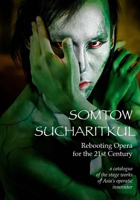 Rebooting Opera for the 21st Century: A Catalogue of the Stage Works of Asia's Operatic Innovator