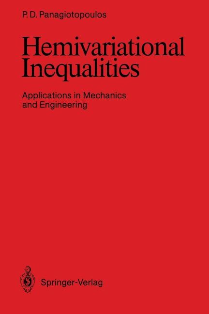 Hemivariational Inequalities: Applications in Mechanics and Engineering (Softcover Reprint of the Original 1st 1993)