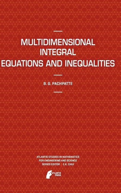 Multidimensional Integral Equations and Inequalities (Edition.)