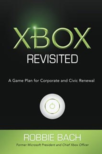 Xbox Revisited: A Game Plan for Civic and Corporate Renewal