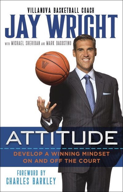 Attitude: Develop a Winning Mindset On and Off the Court