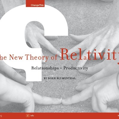 The New Theory of Relativity: Relationships = Productivity