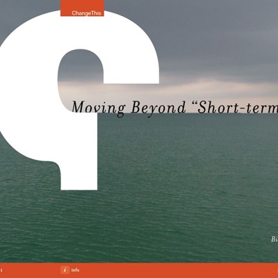 Moving Beyond "Short-termism"