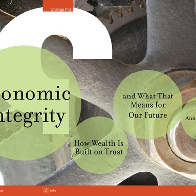 Economic Integrity: How Wealth Is Built on Trust and What That Means for Our Future