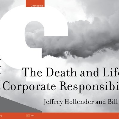 The Death and Life of Corporate Responsibility