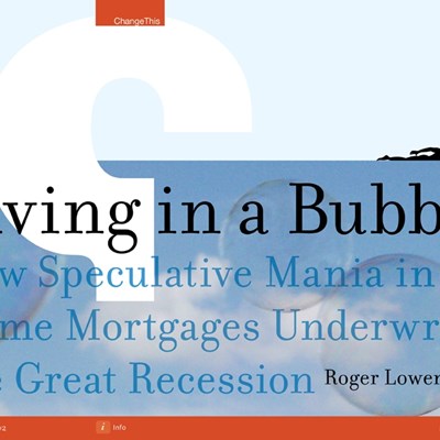 Living in a Bubble: How Speculative Mania in Home Mortgages Underwrote the Great Recession