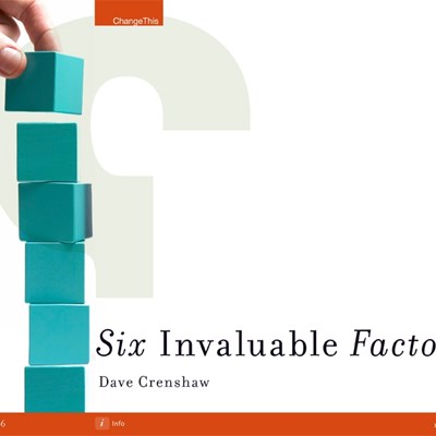 The Six Invaluable Factors