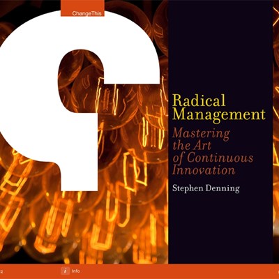 Radical Management: Mastering the Art of Continuous Innovation 