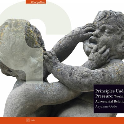 Principles Under Pressure: Working in Adversarial Relationships