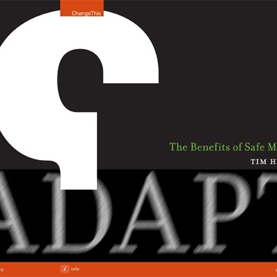 Adapt: The Benefits of Safe Mistakes